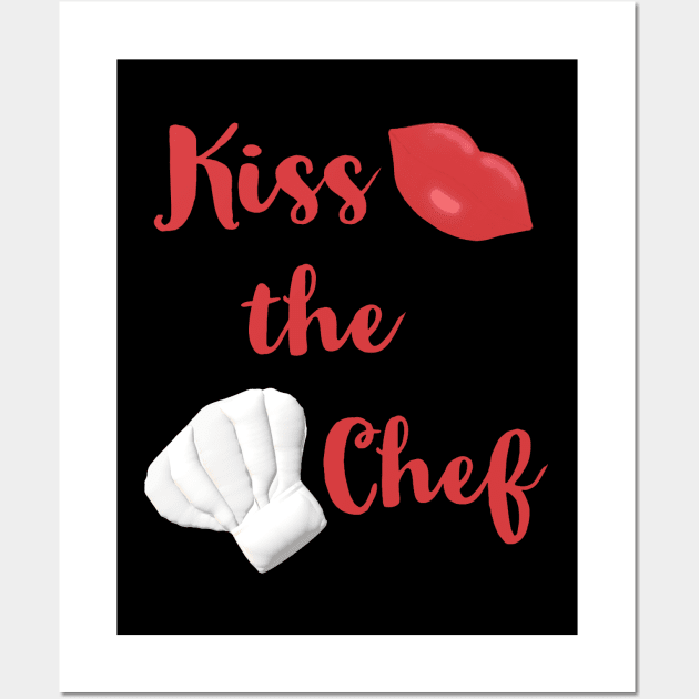 Kiss the Chef (Black with Red Letters) Wall Art by Art By LM Designs 